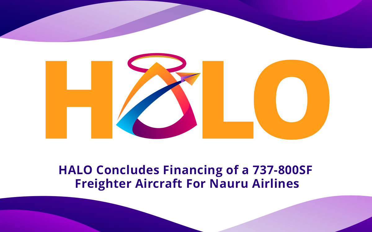 5.30 - HALO Concludes Financing of a 737-800SF Freighter Aircraft